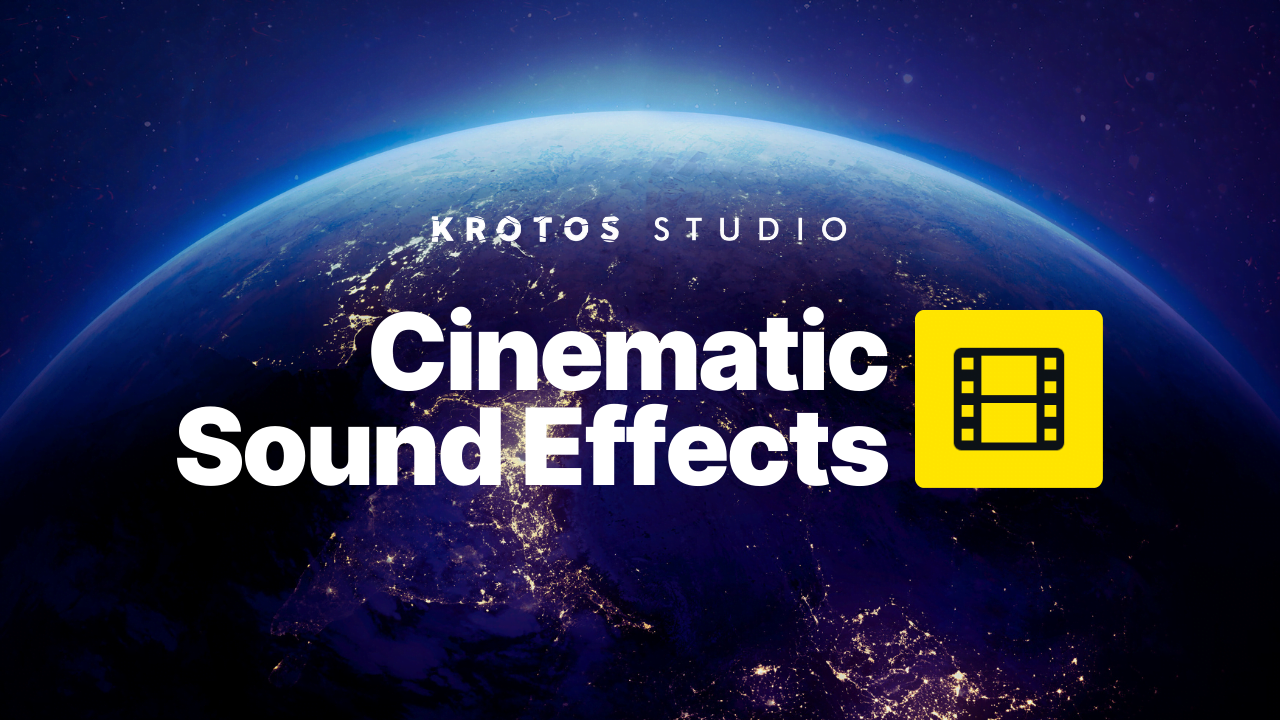 Cinematic Sound Effects Hits, Impacts, Risers Krotos Studio Presets