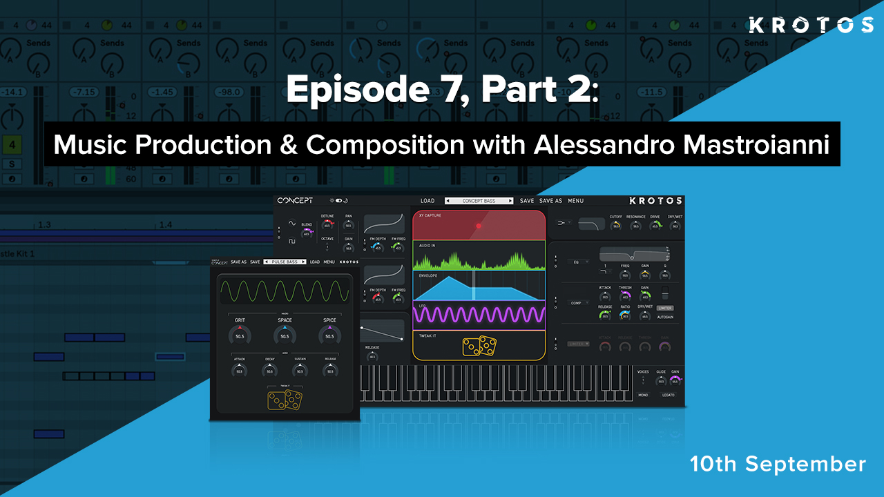 Episode 7 Part 2 Music Production & Composition
