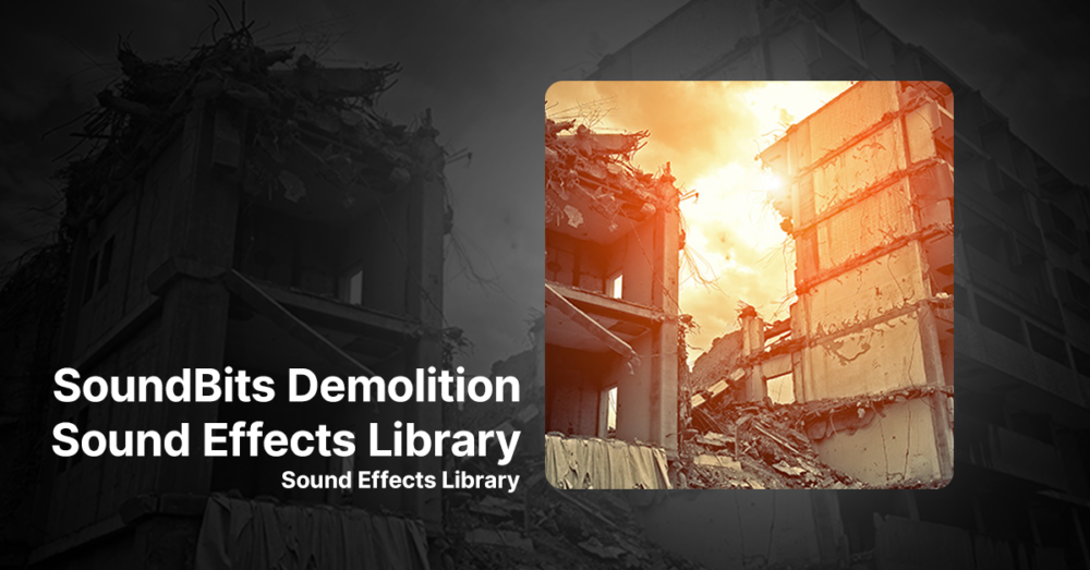 SoundBits Demolition Sound Effects Library | Glass, Metal, Stone, Wood