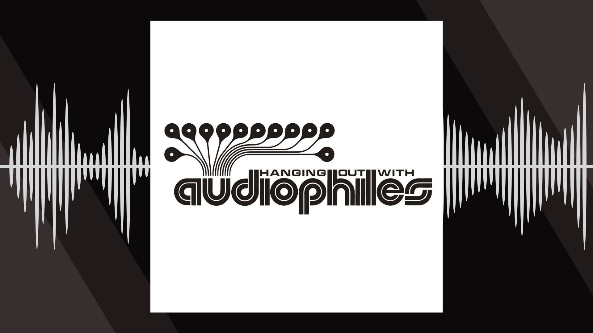 Hanging Out With Audiophiles Sound Design Podcasts