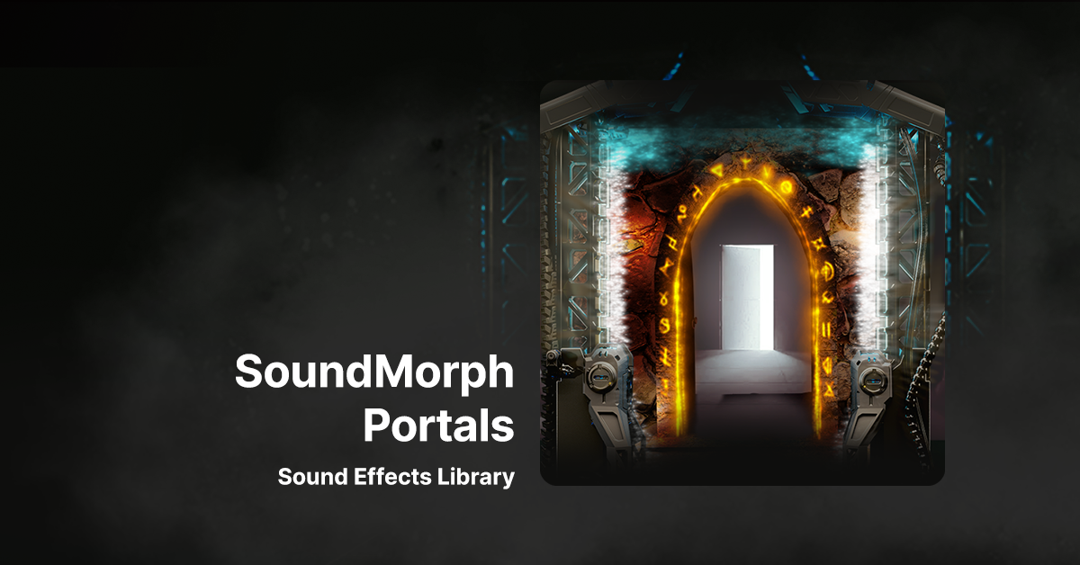 SoundMorph Portals Sound Effects Library