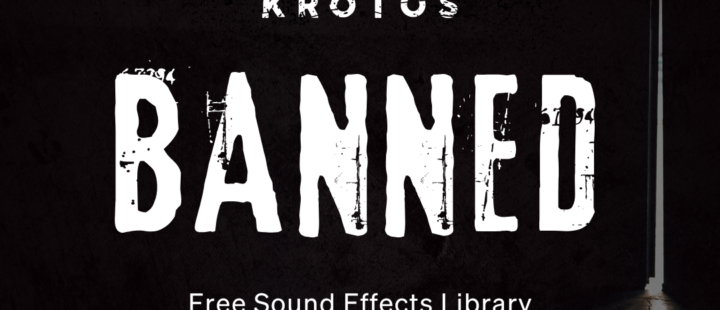 Krotos Audio Banned Sound Effects